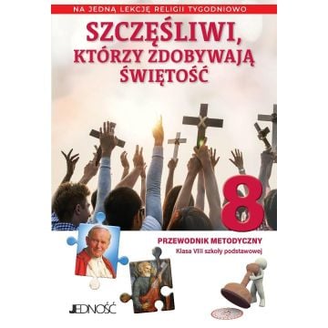 Religia SP 8 Przewodnik metodyczny Szczęśliwi...