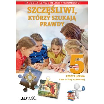 Religia SP 5 Szczęśliwi, którzy szukają prawdy ćw