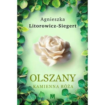 Olszany T.2 Kamienna róża