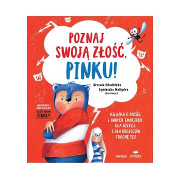 Poznaj swoją złość, Pinku! Książka o złości...