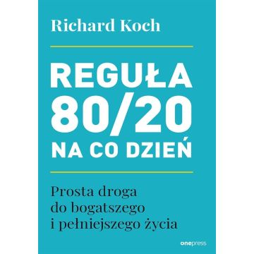 Reguła 80/20 na co dzień
