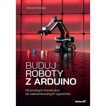 Buduj roboty z Arduino