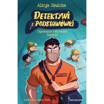 Detektywi z podstawówki. Tajemnica ratownika..
