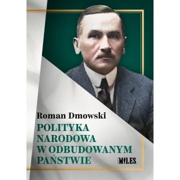 Polityka narodowa w odbudowanym państwie
