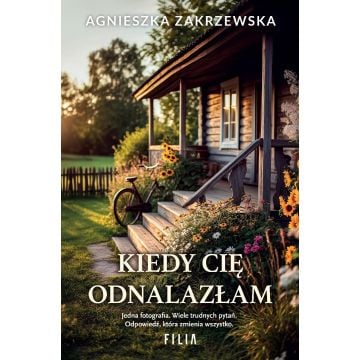 Kiedy cię odnalazłam