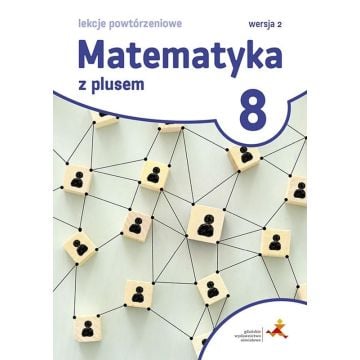Matematyka SP 8 Z Plusem Lekcje powt. Wersja 2