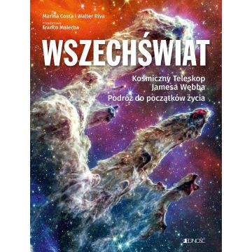 Wszechświat. Kosmiczny Teleskop Jamesa Webba..