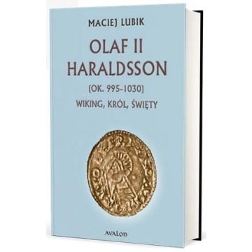 Olaf II Haraldsson (ok. 995-1030) Wiking Król..