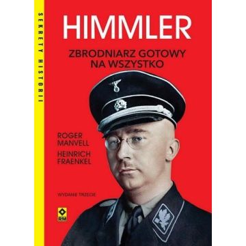 Himmler Zbrodniarz gotowy na wszystko