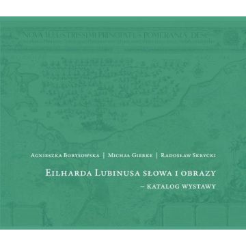 Eilharda Lubinusa słowa i obrazy - katalog wystawy
