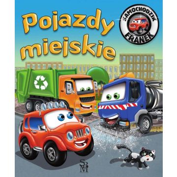 Samochodzik Franek. Pojazdy miejskie