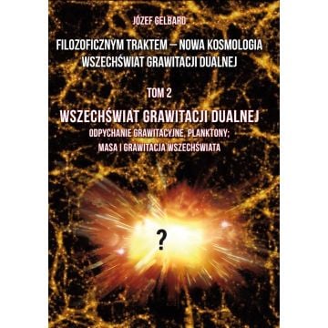 Filozoficznym traktem. Nowa Kosmologia Wszechświa