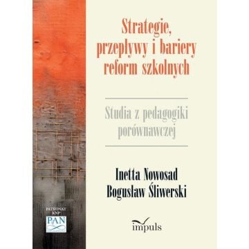 Strategie, przepływy i bariery reform szkolnych