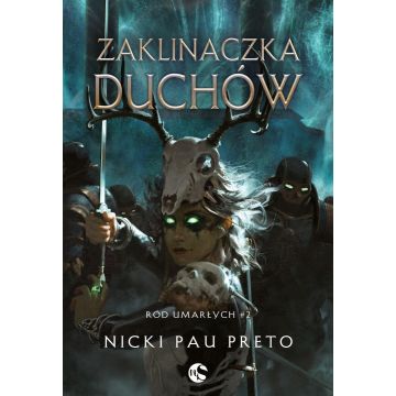 Ród Umarłych T.2 Zaklinaczka duchów