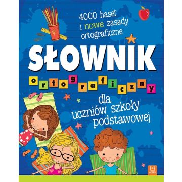 Słownik ortograficzny dla uczniów szkoły podstawow