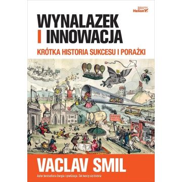 Wynalazek i innowacja. Krótka historia sukcesu...