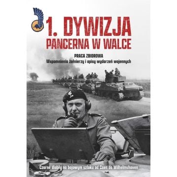 1. Dywizja Pancerna w walce