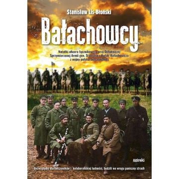 Bałachowcy. Notatki oficera łącznikowego przy Ocho