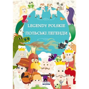 Legendy polskie. Wersja polsko-ukraińska