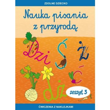 Nauka pisania z przyrodą. Zeszyt 3. Ćwiczenia