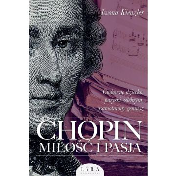 Chopin. Miłość i pasja w.2
