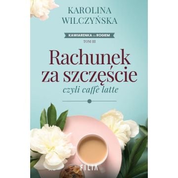 Rachunek za szczęście, czyli caffe latte