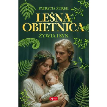 Leśna obietnica cz.2 Żywia i syn