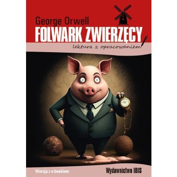 Folwark zwierzęcy (lektura z opracowaniem)