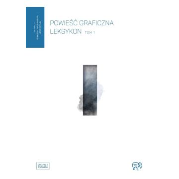 Powieść graficzna. Leksykon T.1