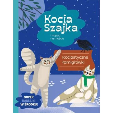 Kocia Szajka i napad na moście. Łamigłowki