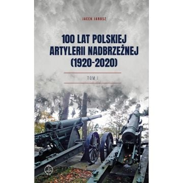 100 lat polskiej artylerii nadbrzeżnej T.1