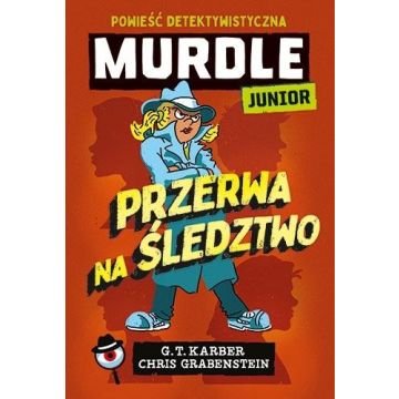 Murdle Junior. Przerwa na śledztwo