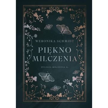 Dylogia milczenia T.1 Piękno milczenia