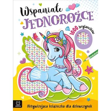 Wspaniałe jednorożce. 1000 brylancików