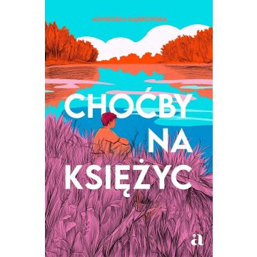 Choćby na księżyc