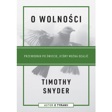 O wolności. Przewodnik po świecie...