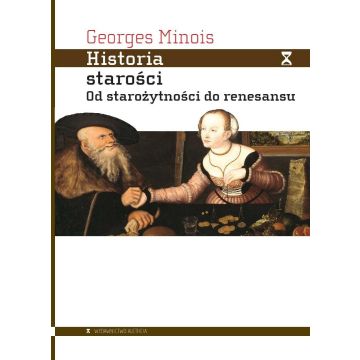 Historia starości. Od starożytności do renesansu