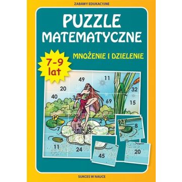 Puzzle matematyczne. Mnożenie i dzielenie. 7-9 lat