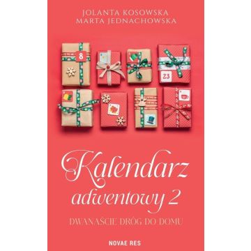 Kalendarz adwentowy 2. Dwanaście dróg do domu