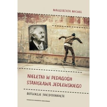 Nieletni w pedagogii Stanisława Jedlewskiego