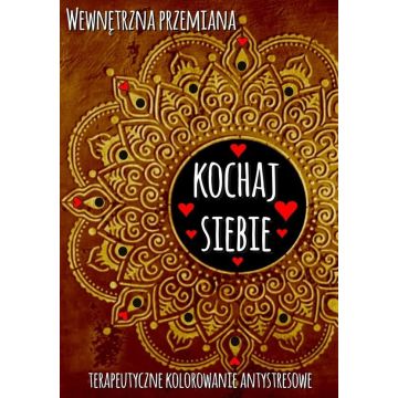 Wewnętrzna przemiana. Kochaj siebie