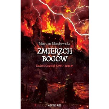 Dzieci Czystej Krwi T.4 Zmierzch Bogów