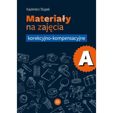 Materiały na zajęcia korekcyjno-kompensacyjne cz.A