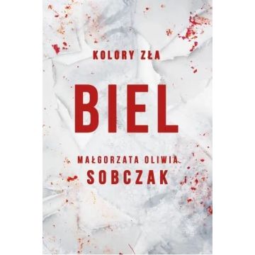 Biel. Kolory zła. T.3