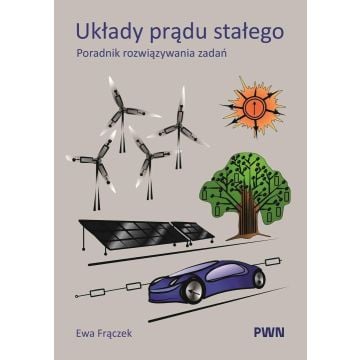 Układy prądu stałego. Poradnik rozwiązywania zadań