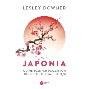 Japonia. Od mitycznych początków do popkulturowej