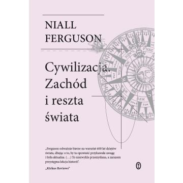 Cywilizacja. Zachód i reszta świata