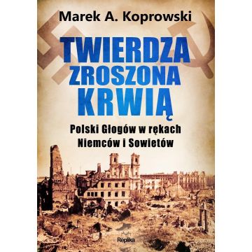 Twierdza zroszona krwią