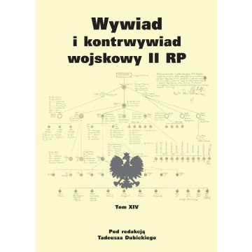 Wywiad i kontrwywiad wojskowy II RP - tom XIV