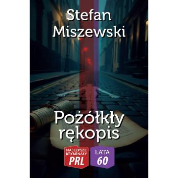 Najlepsze kryminały PRL. Pożółkły rękopis
